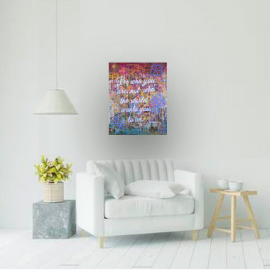 Be Who You Are, not who the world wants you to be | Motivational Art for Self-Expression