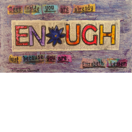 Deep Inside You Are Already Enough Just Because You Are ** Pay What You Want To