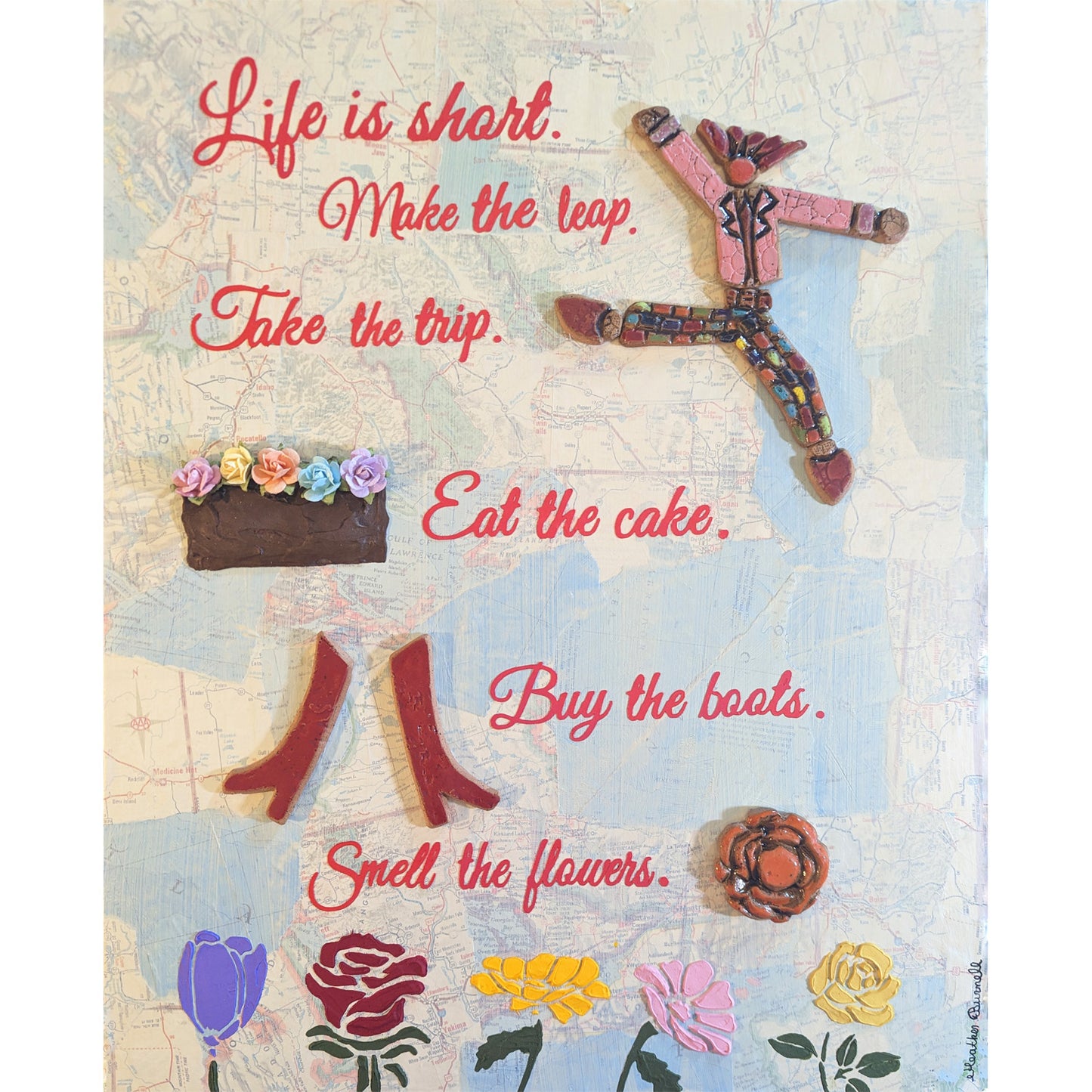 Life is short art - motivational painting