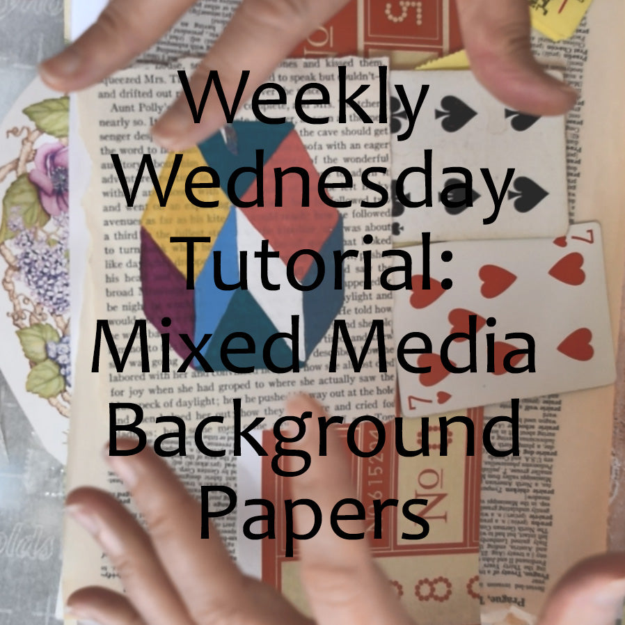Weekly Wednesday Workshop: Collage Papers - 3/1/2023