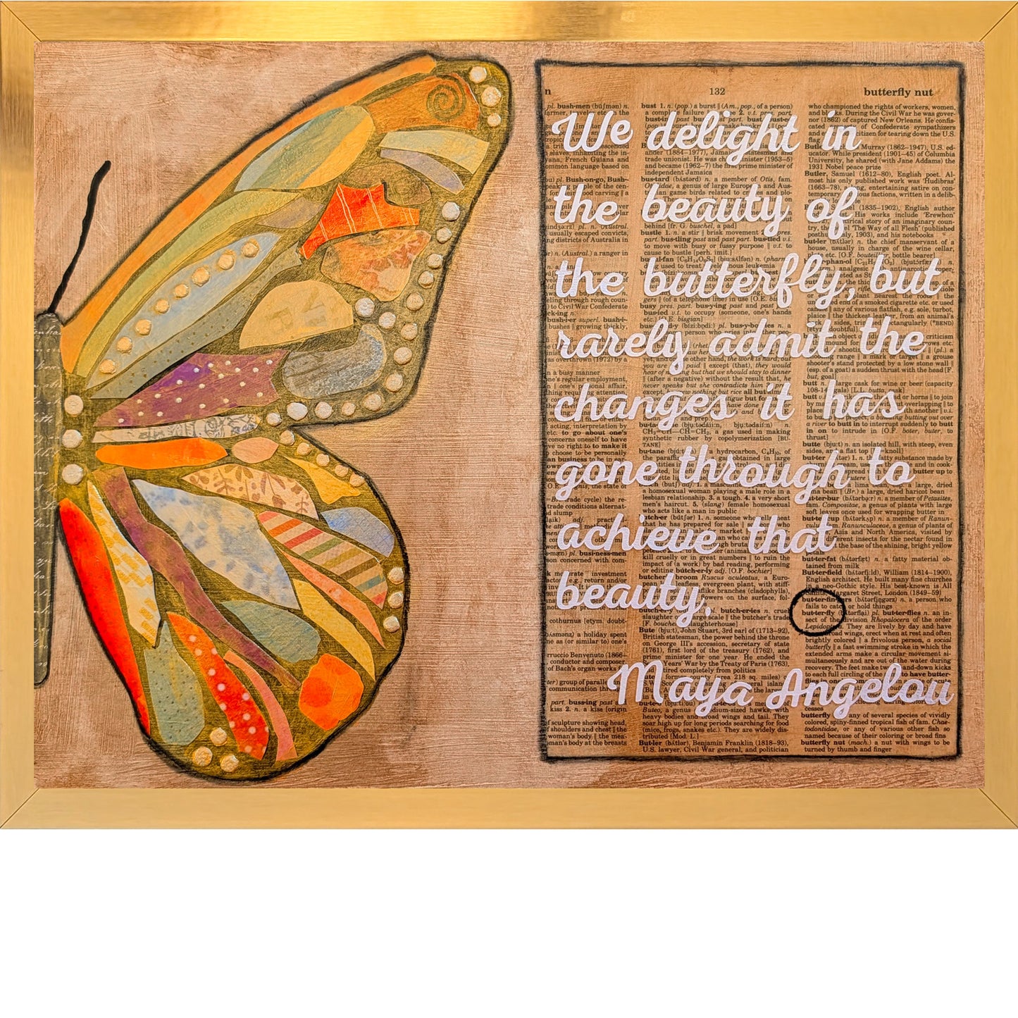 Butterfly - Maya Angelou Quote in a Gold Frame
