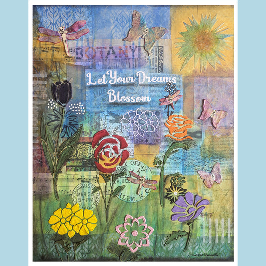 Let Your Dreams Blossom Print: 11" x 14" in a 12.25" x 15.5" White Frame