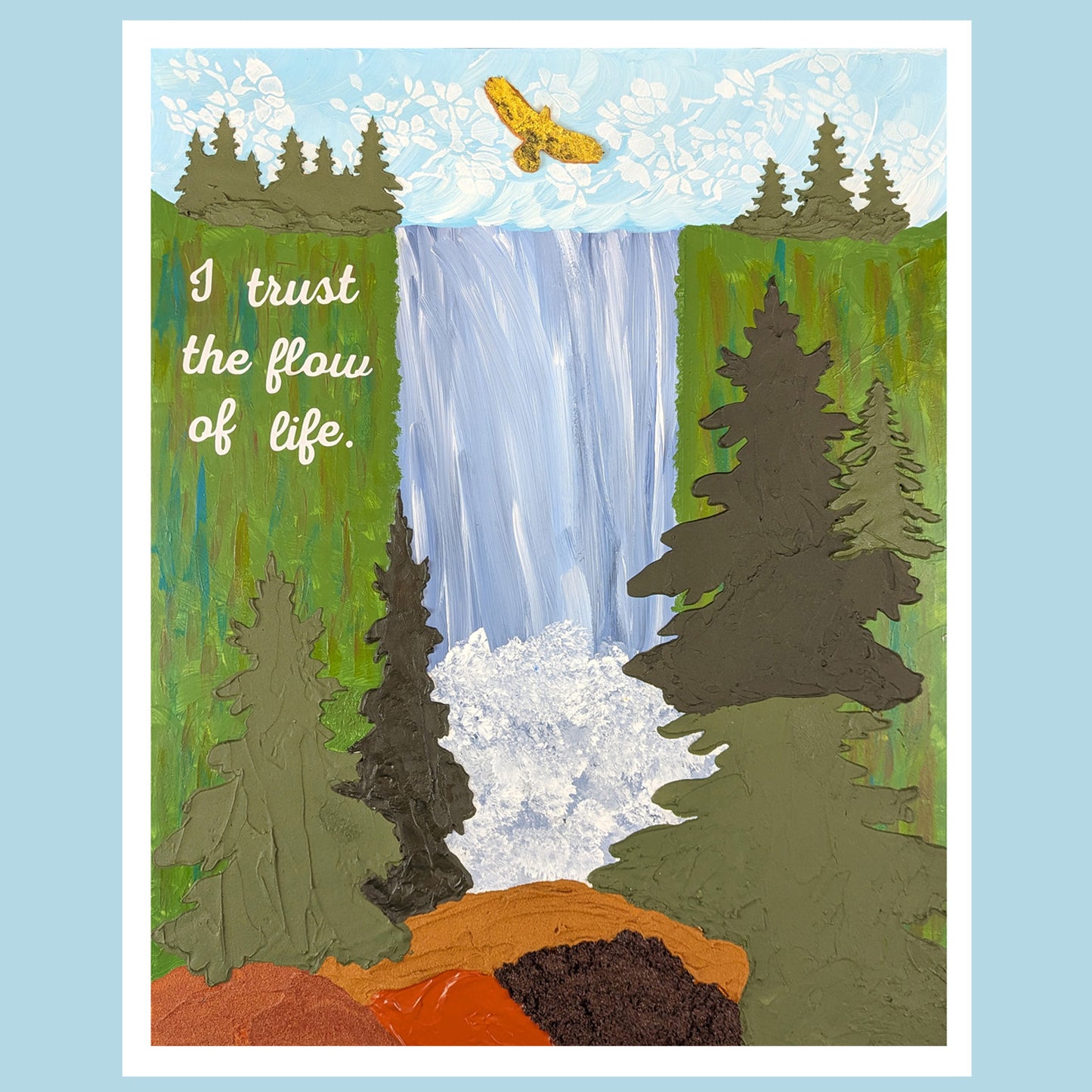 Trust the Flow of Life - Print: 11" x 14" in a 12.25" x 15.5" White Frame