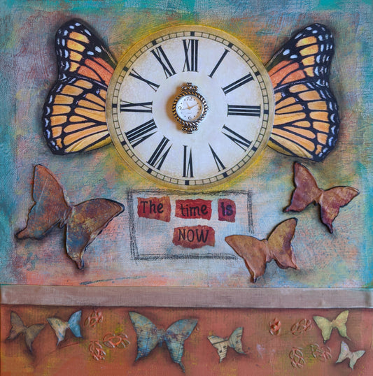 The Time is Now with Butterflies