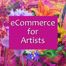 Load image into Gallery viewer, eCommerce Website Development Course for Artists
